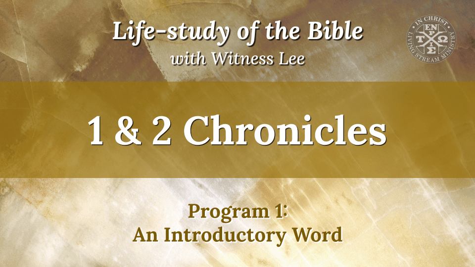Life-study of the Bible—1 & 2 Chronicles