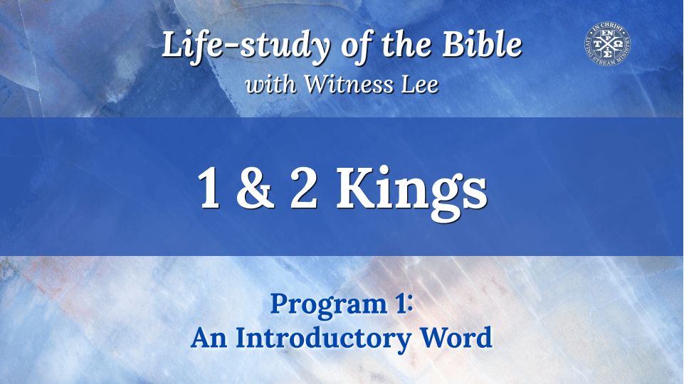 Life-study of the Bible—1 & 2 Kings