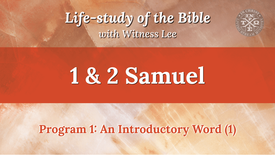 Life-study of the Bible—1 & 2 Samuel