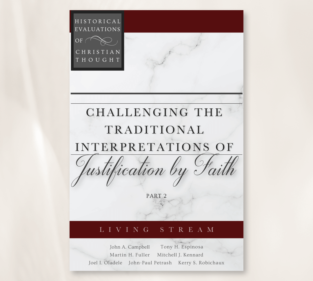 Challenging the Traditional Interpretations of Justification by Faith, Part 2