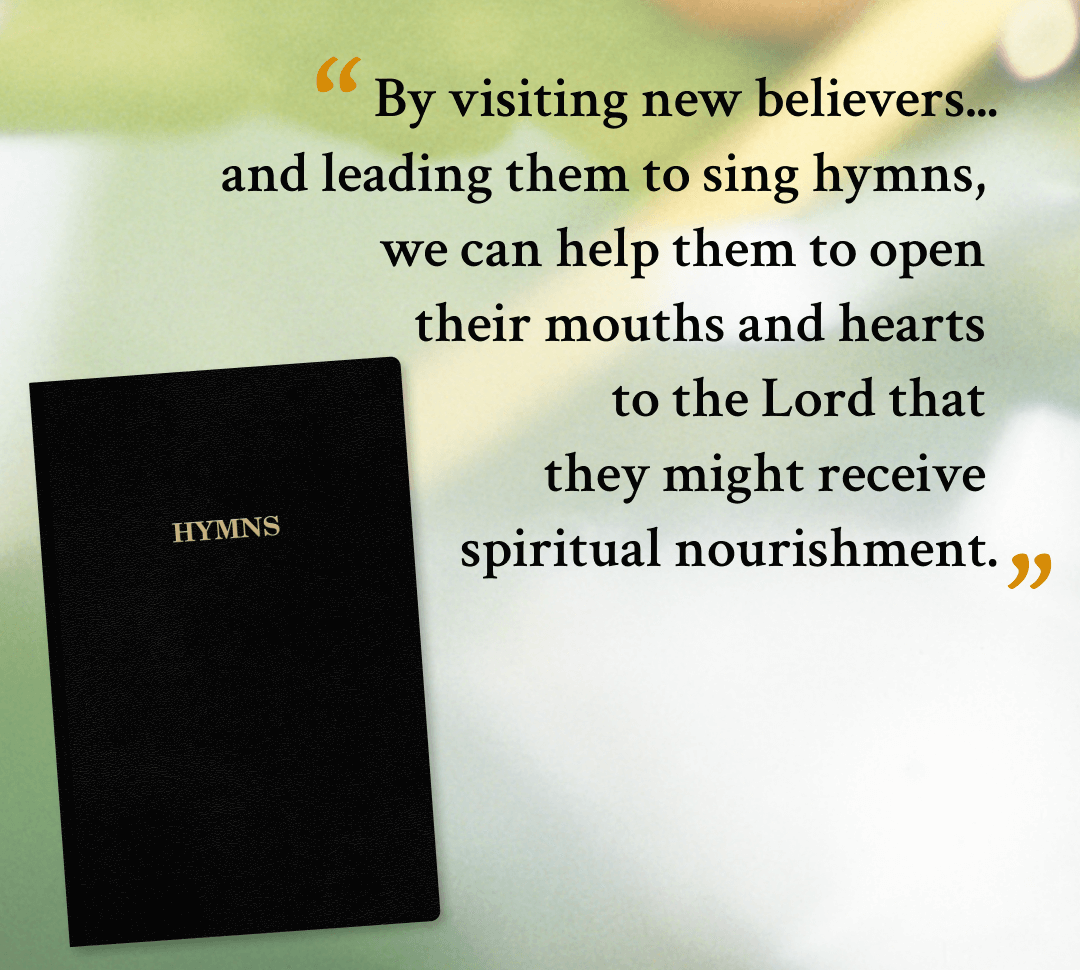 Principles for Using the Hymns: Nourishing New Ones with the Hymns