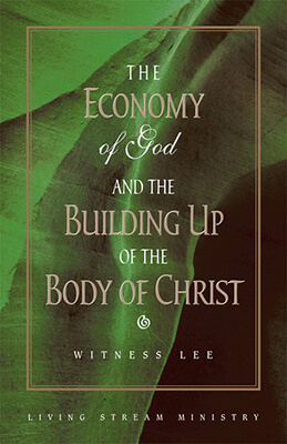 The Economy of God and the Building Up of the Body of Christ