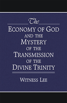 The Economy of God and the Mystery of the Transmission of the Divine Trinity