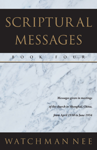 Scriptural Messages—Book Four