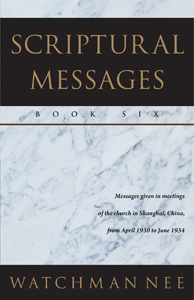 Scriptural Messages-Book Six