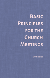 Basic Principles for the Church Meetings