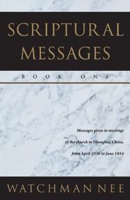 Scriptural Messages by Watchman Nee